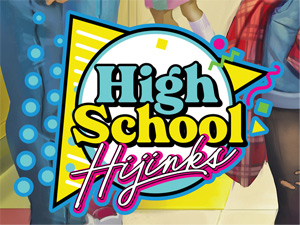High School Hijinks